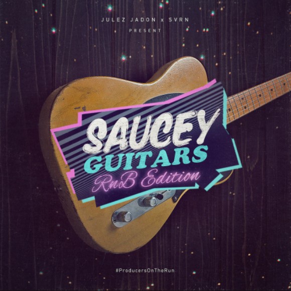 Julez Jadon Saucey Guitars RnB Edition [WAV] (Premium)