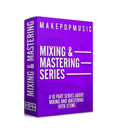 Make Pop Music Mixing and Mastering Series [TUTORiAL]