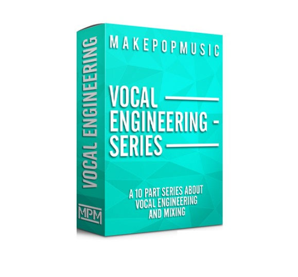 Make Pop Music Vocal Engineering Series [TUTORiAL]