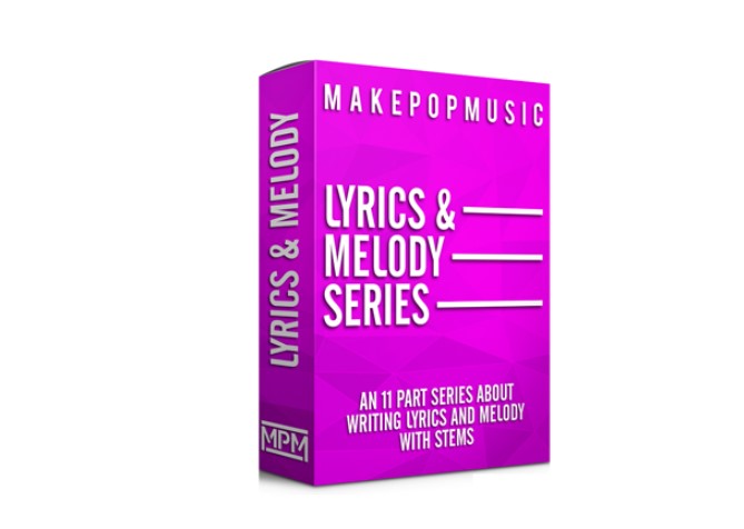 Make Pop Music Writing Lyrics and Melody Series [TUTORiAL] (Premium)