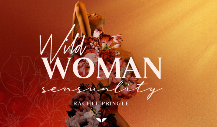 Mindvalley – Wild Woman Sensuality with Rachel Pringle (Premium)