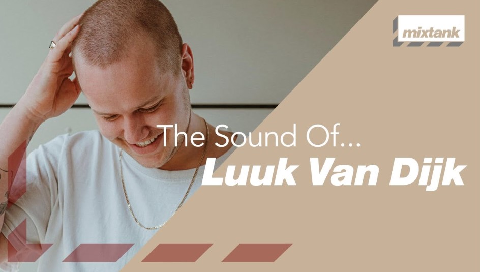 Mixtank The Sound Of... Luuk van Dijk [TUTORiAL]