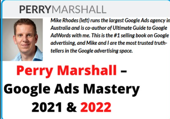 Perry Marshall – Google Ads Mastery Digital 2021 – 2022 (Premium)