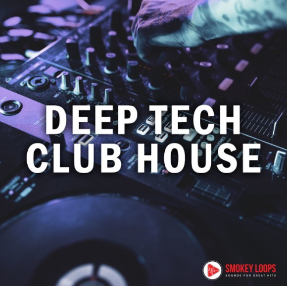 Smokey Loops Deep Tech Club House [WAV] (Premium)