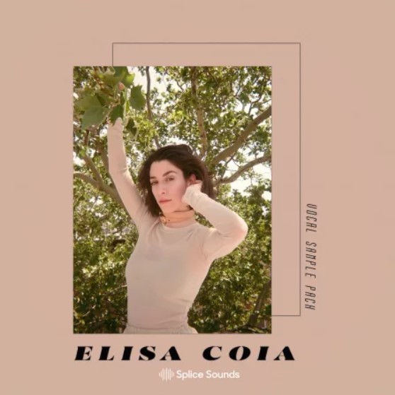 Splice Sounds Elisa Coia Vocal Sample Pack [WAV] (Premium)