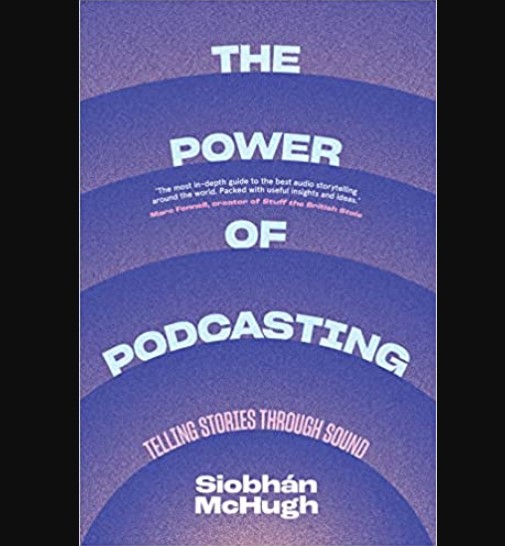 The Power of Podcasting: Telling Stories Through Sound (Premium)