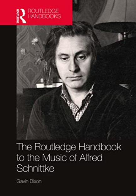 The Routledge Handbook to the Music of Alfred Schnittke (Premium)