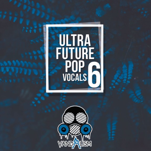 Vandalism Ultra Future Pop Vocals 6 [WAV, MiDi] (Premium)