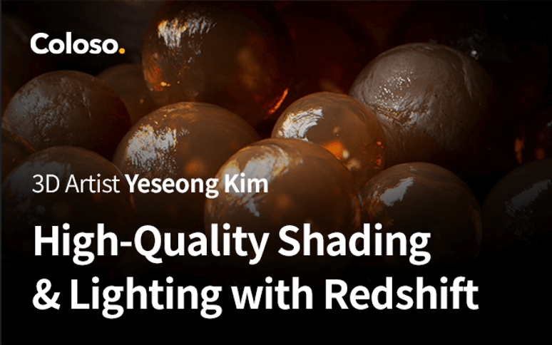 Coloso – High-Quality Shading & Lighting with Redshift (Premium)