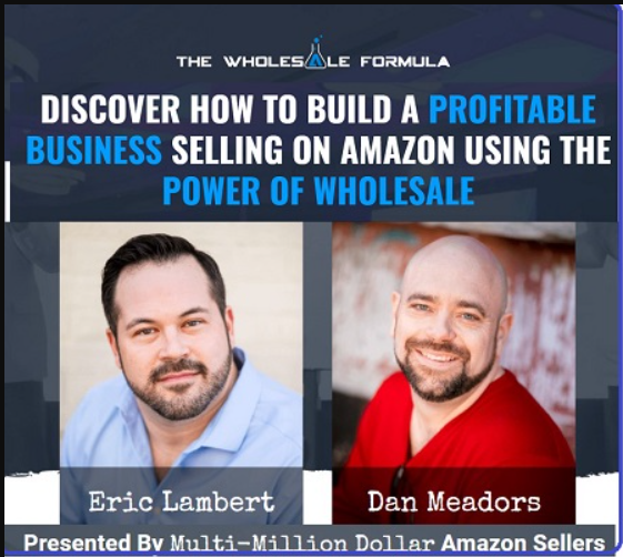 Dan Meadors – The Amazon Wholesale Formula 2019  (Premium)