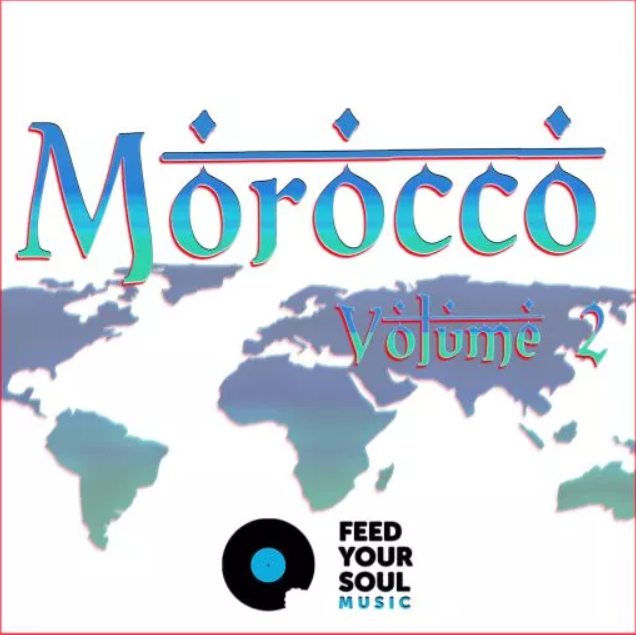 Feed Your Soul Music Morocco Volume 2 [WAV] (Premium)