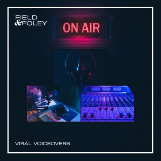 Field and Foley Viral Voiceovers [WAV]