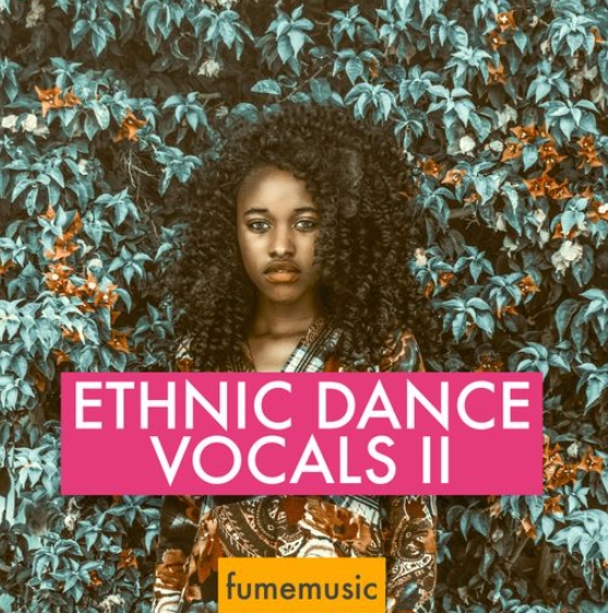 Fume Music Ethnic Dance Vocals II [WAV] (Premium)