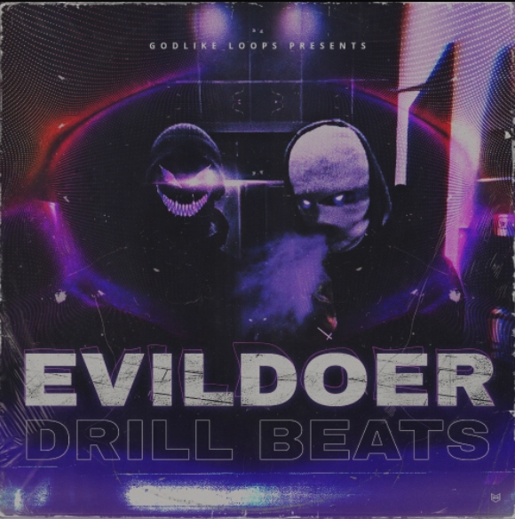 Godlike Loops Evildoer Drill Beats [WAV] (Premium)