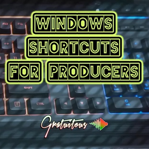 GratuiTous Windows Shortcuts for Music Producers [TUTORiAL] (Premium)