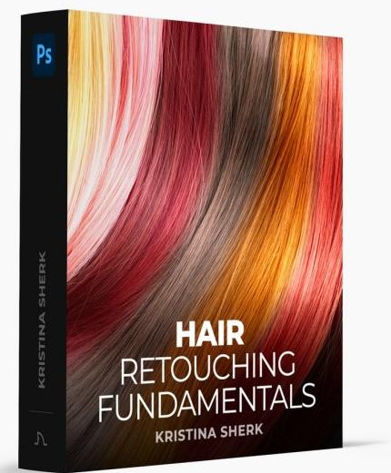 Kristina Sherk – Hair Retouching Fundamentals