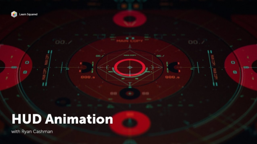 LEARN SQUARED – HUD ANIMATION WITH RYAN CASHMAN (Premium)