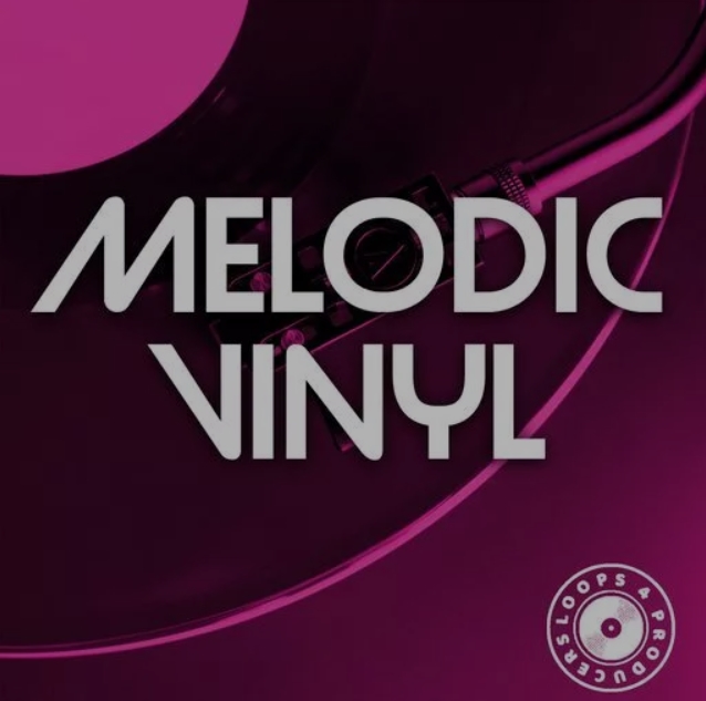 Loops 4 Producers Melodic Vinyl [WAV]