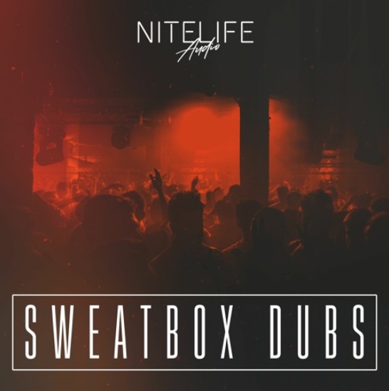 NITELIFE Audio Sweatbox Dubs [WAV] (Premium)