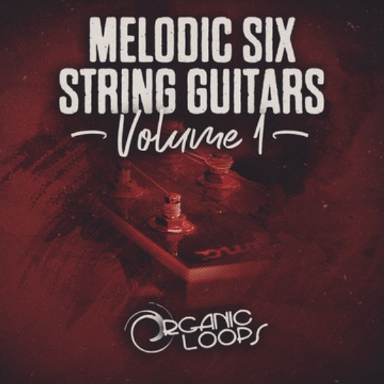 Organic Loops Melodic Six String Guitars Vol.1 [MULTiFORMAT] (Premium)