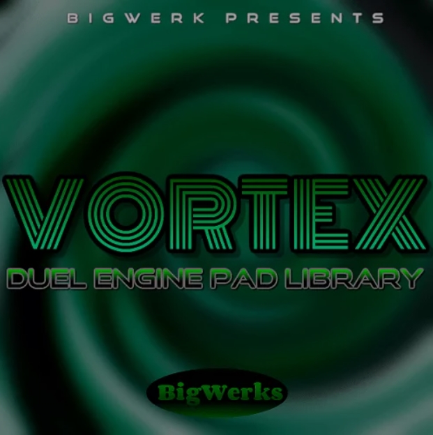 BigWerks Vortex [KONTAKT]