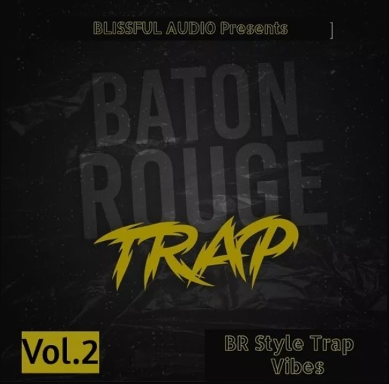 Blissful Audio Baton Rouge Trap 2 [WAV] (Premium)