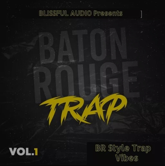 Blissful Audio Baton Rouge Trap Vol.1 [WAV]