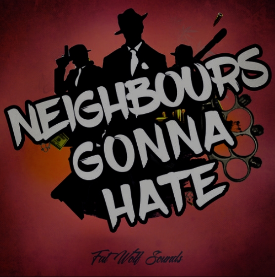 Fat Wolf Sounds Neighbours Gonna Hate [WAV] (Premium)