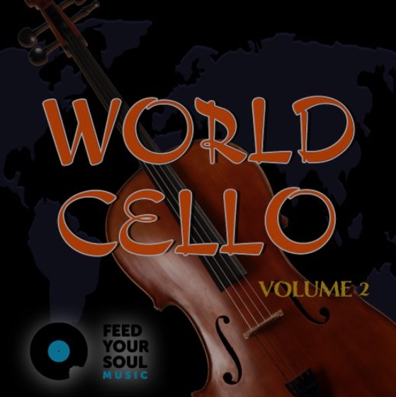 Feed Your Soul Music World Cello Vol.2 [WAV]