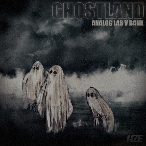 HZE Ghostland (ANALOG LAB V BANK) [Synth Presets] (Premium)