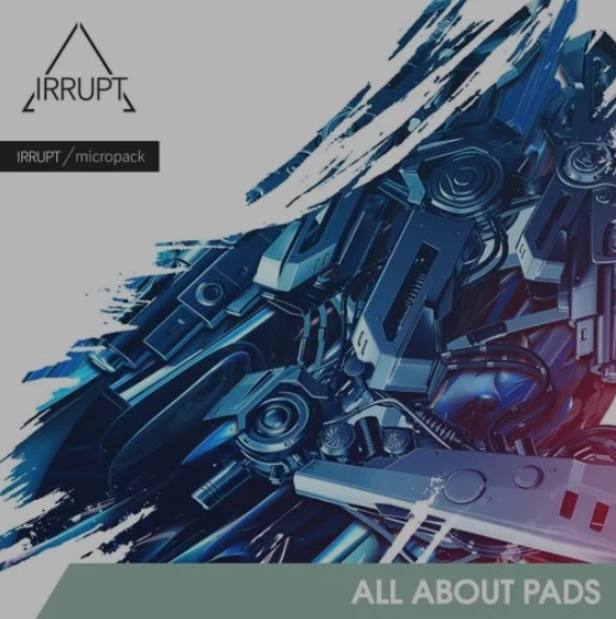 Irrupt All About Pads [WAV] (Premium)