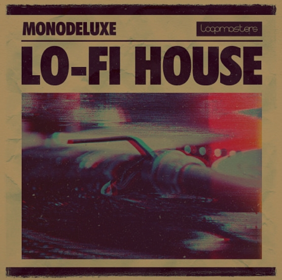 Loopmasters Monodeluxe Lo-Fi House [MULTiFORMAT] (Premium)