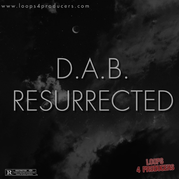 Loops 4 Producers D.A.B. Resurrected [WAV]