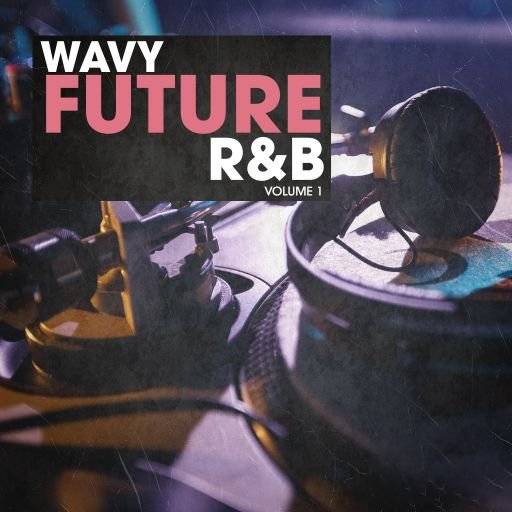 New Beard Media Wavy Future RnB Vol.1 [WAV]