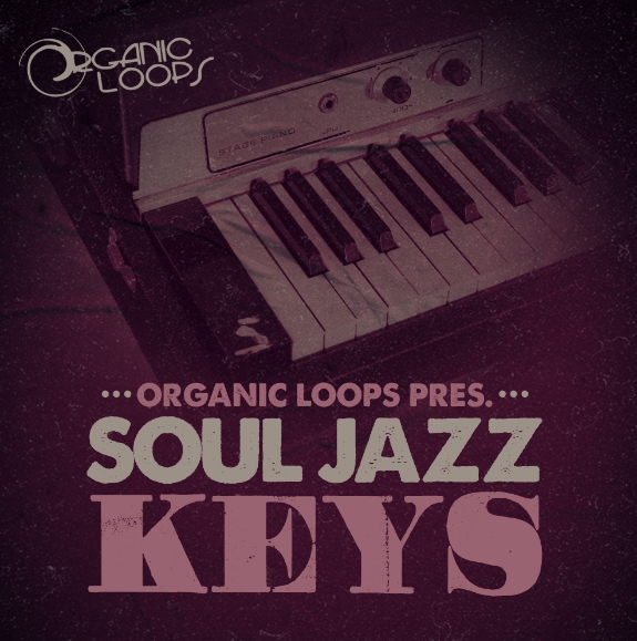 Organic Loops Soul Jazz Keys [MULTiFORMAT] (Premium)