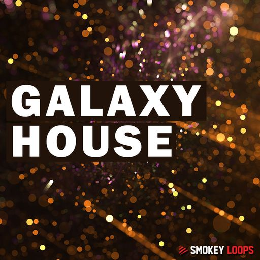 Smokey Loops Galaxy House [WAV] (Premium)