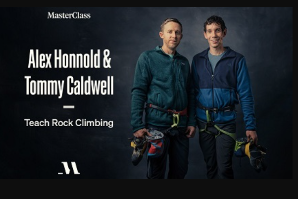 Alex Honnold & Tommy Caldwell Teach Rock Climbing - MasterClass