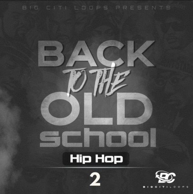 Big Citi Loops Back To The Old School: Hip Hop 2 [WAV] (Premium)