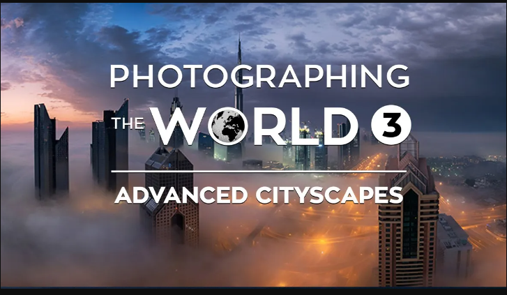 Elia Locardi – Photographing the World 3 Advanced Cityscapes (Premium)