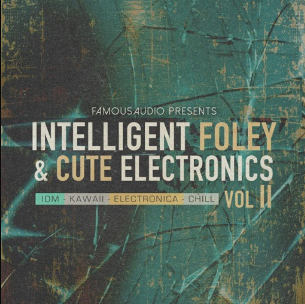 Famous Audio Intelligent Foley and Cute Electronics Vol.2 [WAV] (Premium)