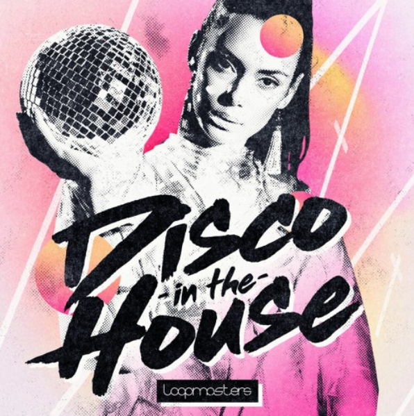 Loopmasters Disco In The House [WAV, MiDi] (Premium)