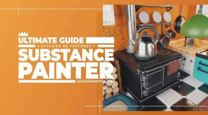 MoGraph Mentor – Ultimate Guide to Substance Painter (Premium)