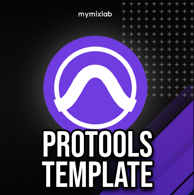 MyMixLab Protools Template [TUTORiAL] (Premium)