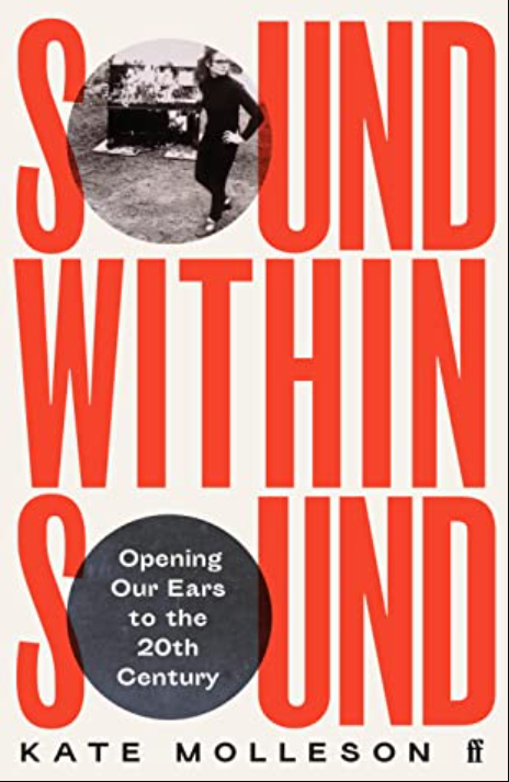 Sound Within Sound: Opening Our Ears to the Twentieth Century (Premium)