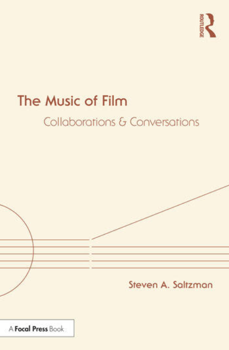 Steven A. Saltzman The Music of Film Collaborations and Conversations (Premium)