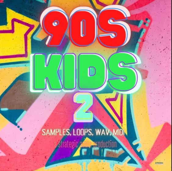 Strategic Audio 90s Kids 2 [WAV] (Premium)