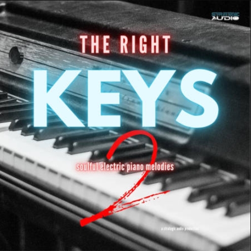 Strategic Audio The Right Keys 2: Soulful Electric Piano Melodies [WAV] (Premium)