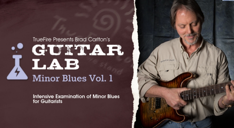 Truefire Brad Carlton’s Guitar Lab: Minor Blues Vol.1 [TUTORiAL] (Premium)