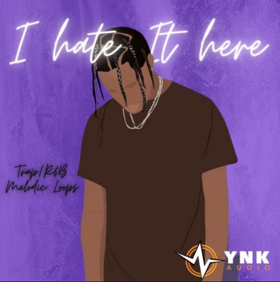 YnK Audio I Hate It Here [WAV]