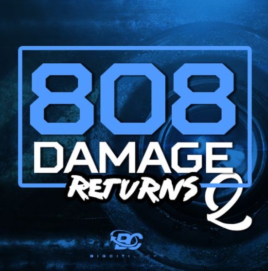 Big Citi Loops 808 Damage Returns 2 [WAV] (Premium)